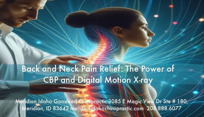 Image of chiropractor and patient with text Back and Neck Pain Relief- The Power of Digital Motion X-ray Meridian Idaho